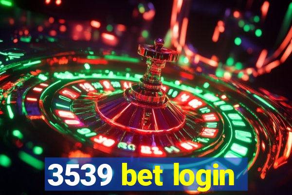 3539 bet login