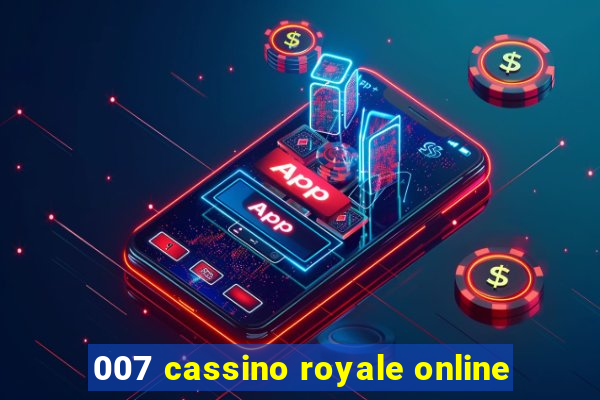 007 cassino royale online