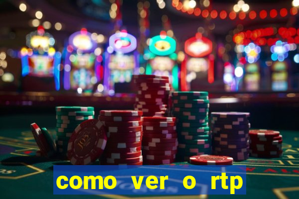 como ver o rtp dos slots