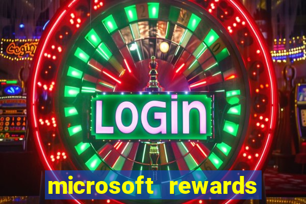 microsoft rewards ganhe recompensas