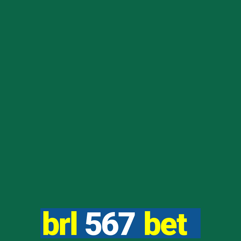 brl 567 bet