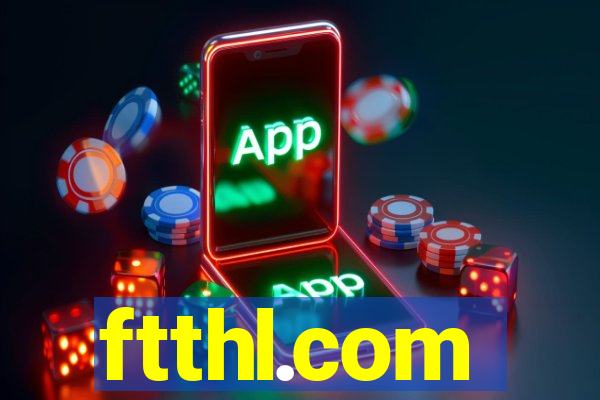 ftthl.com