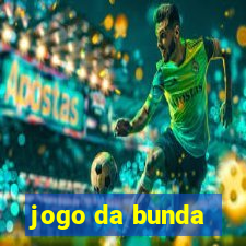 jogo da bunda