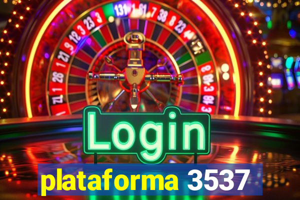 plataforma 3537