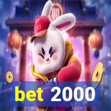 bet 2000