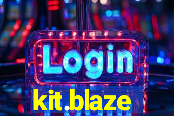 kit.blaze