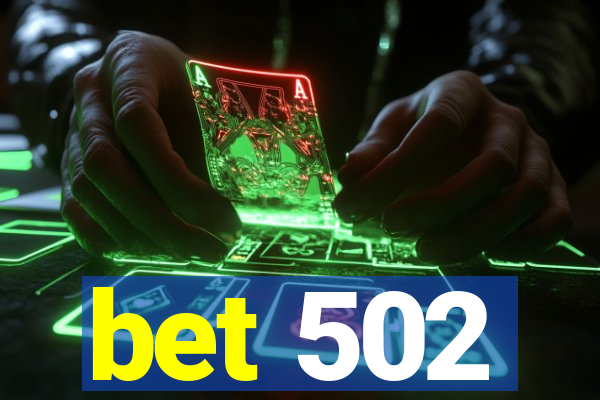 bet 502