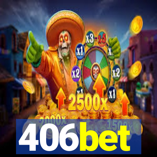 406bet