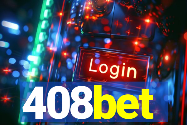 408bet