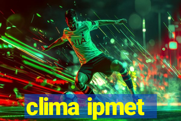 clima ipmet