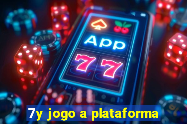 7y jogo a plataforma