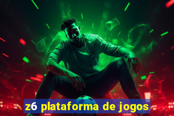 z6 plataforma de jogos