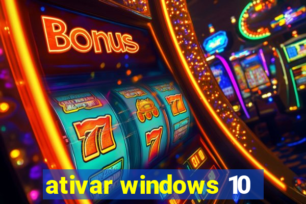 ativar windows 10