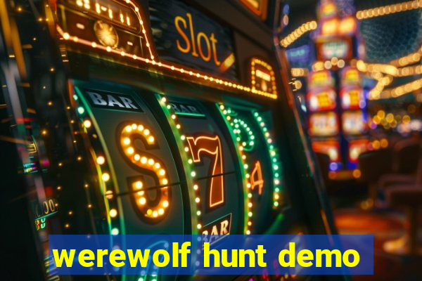 werewolf hunt demo