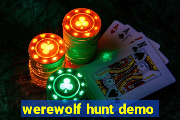 werewolf hunt demo