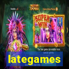 lategames