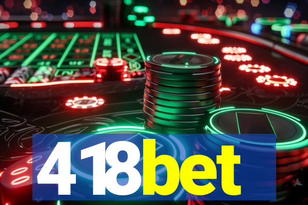 418bet