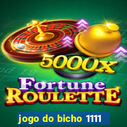 jogo do bicho 1111