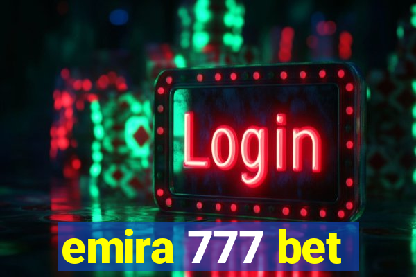 emira 777 bet