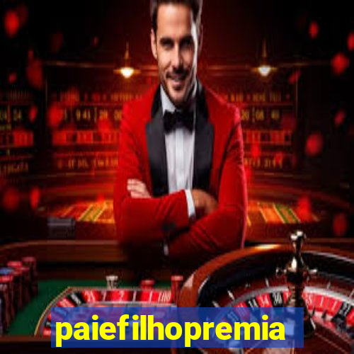 paiefilhopremiacoes.com