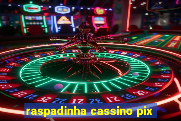 raspadinha cassino pix