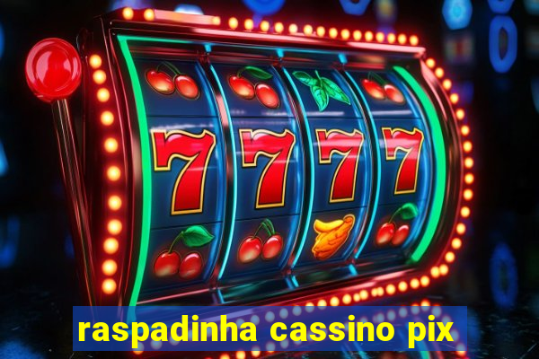 raspadinha cassino pix