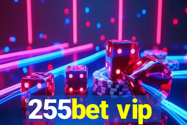 255bet vip