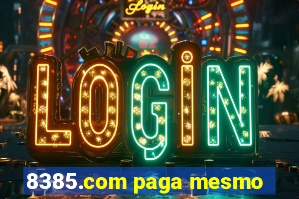 8385.com paga mesmo