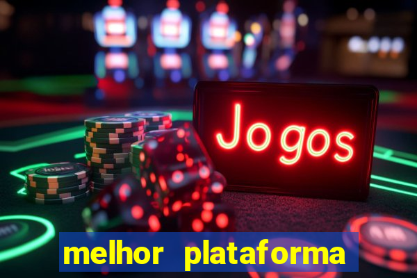 melhor plataforma para jogar