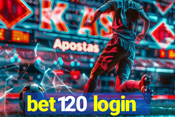 bet120 login