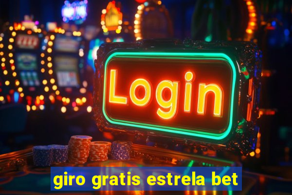 giro gratis estrela bet