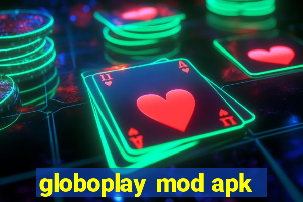 globoplay mod apk