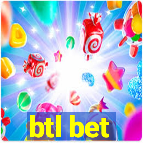 btl bet