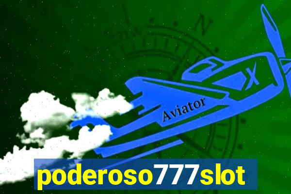 poderoso777slots