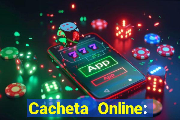 Cacheta Online: Jogo de Cartas