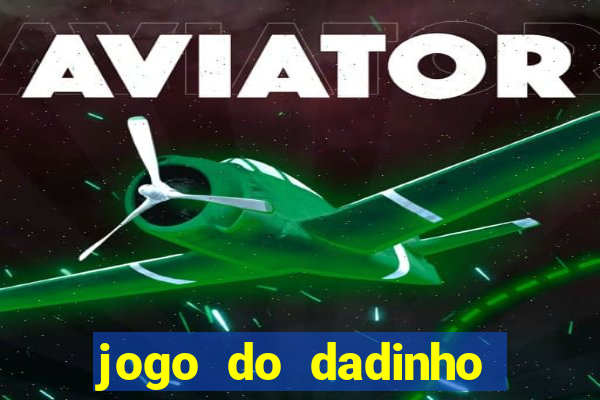 jogo do dadinho que ganha dinheiro