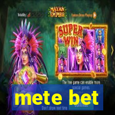 mete bet