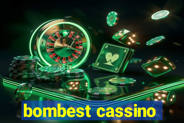 bombest cassino