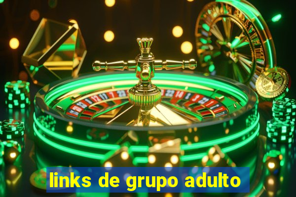 links de grupo adulto