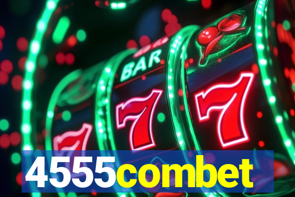 4555combet