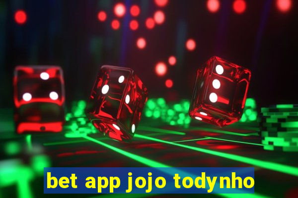 bet app jojo todynho