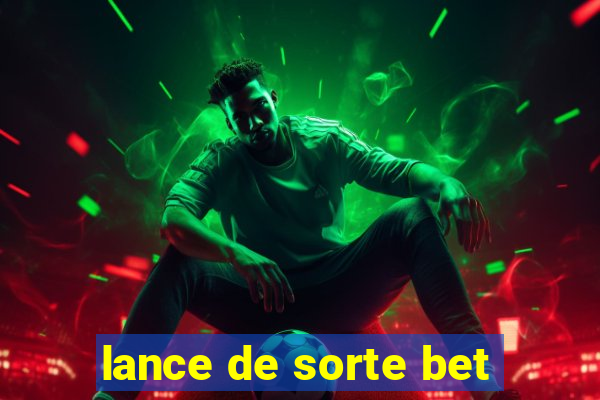 lance de sorte bet