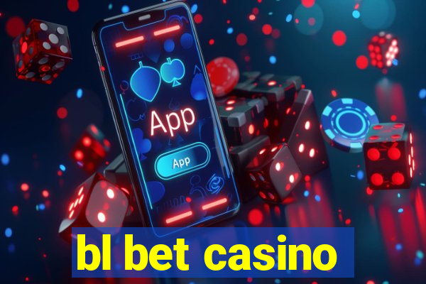 bl bet casino