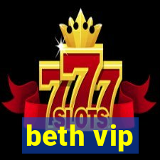 beth vip