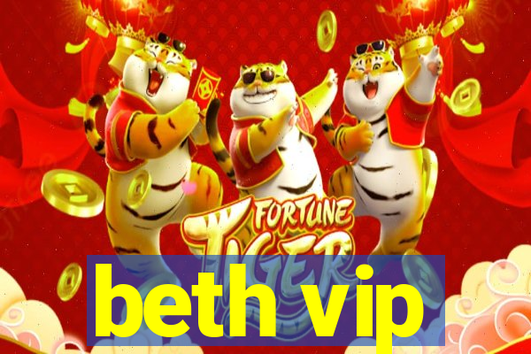 beth vip