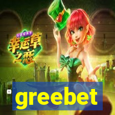 greebet