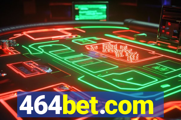 464bet.com