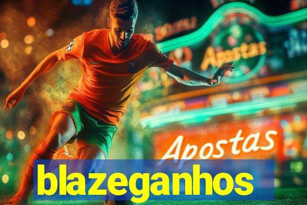 blazeganhos