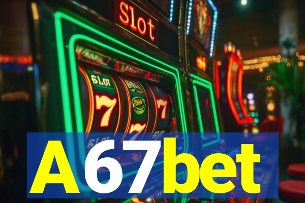 A67bet