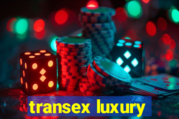 transex luxury